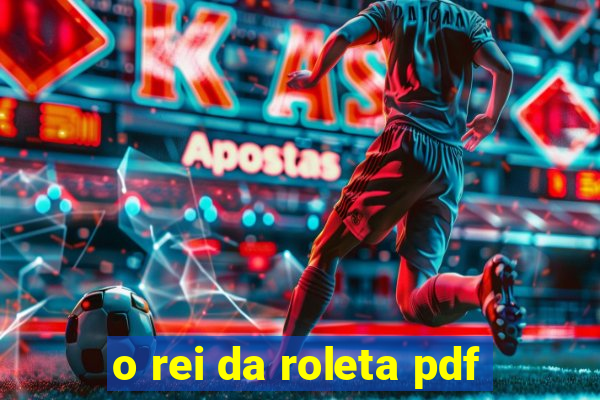 o rei da roleta pdf